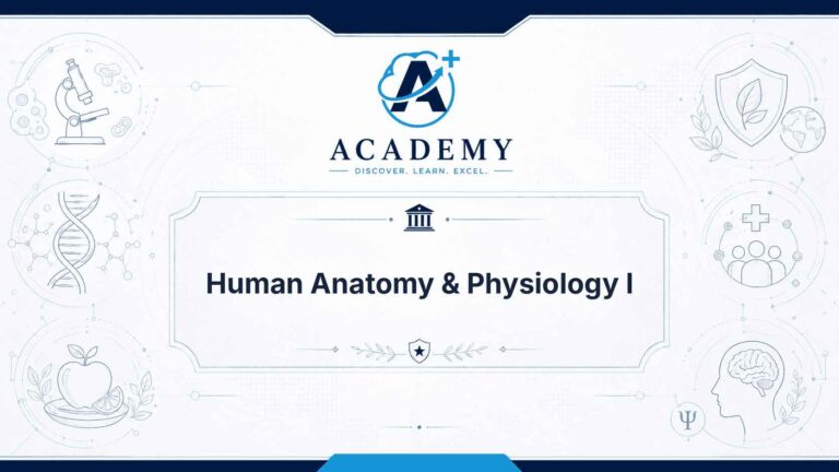 Human Anatomy & Physiology I